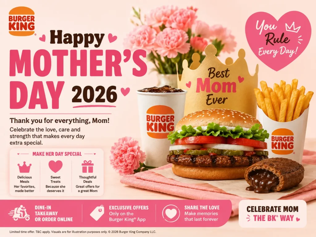 Burger King Mother's Day 2026 celebration meal featuring a Whopper, fries, dessert, and special offers for moms.